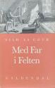 Billede af bogen Med Far i Felten - På grundlag af breve fra 1864