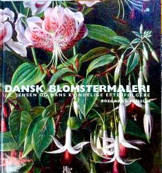 Billede af bogen Dansk Blomstermaleri. J. L. Jensen og hans kvindelige efterfølgere