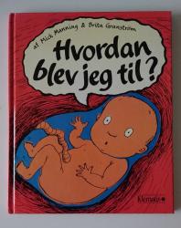 Billede af bogen Hvordan blev jeg til? 