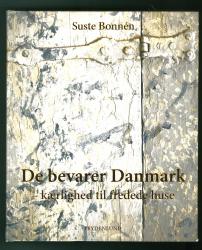 De bevarer Danmark - kærlighed til fredede huse