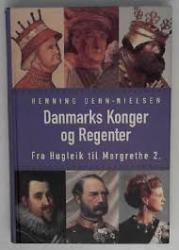 Billede af bogen Danmarks konger og regenter - fra Hugleik til Margrethe 2.