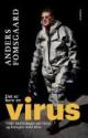 Billede af bogen Det er bare en virus - vilde beretninger om virus og kampen mod dem : nyt om corona, diarré og abekopper