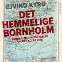 Billede af bogen Det hemmelige Bornholm - bornholmerne fortæller om den kolde krig