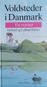 Billede af bogen Voldsteder i Danmark - En vejviser - Sjælland og Lolland -Falster Billede af bogen Voldsteder i Danmark - En vejviser - Sjælland og Lolland -Falster