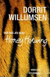 Billede af bogen Den dag jeg blev Honey Hotwing