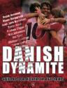 Billede af bogen Danish dynamite - Spillernes egne historie om 80’erne-holdet 