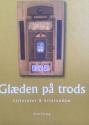 Billede af bogen Glæden på trods . Litteratur & kristendom ** Billede af bogen Glæden på trods . Litteratur & kristendom **