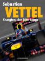 Billede af bogen Sebastian Vettel - knægten, der blev konge - portræt af verdensmesteren i formel 1