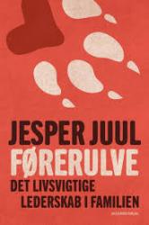 Billede af bogen Førerulve - det livsvigtige lederskab i familien