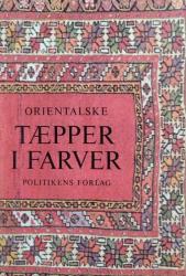 Billede af bogen Orientalske tæpper i farver