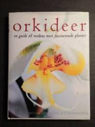 Billede af bogen Orkideer - en guide til verdens mest fascinerende planter