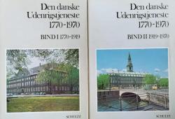 Billede af bogen Den danske Udenrigstjeneste 1770-1970 - Bind 1 & 2