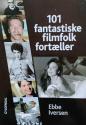 Billede af bogen 101 fantastiske filmfolk fortæller