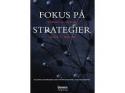 Billede af bogen Fokus på strategier - balanced scorecard som strategiværktøj i organisationer