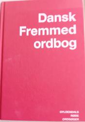 Billede af bogen Gyldendals røde ordbøger Dansk Fremmedordbog Billede af bogen Gyldendals røde ordbøger Dansk Fremmedordbog