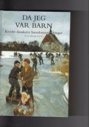 Billede af bogen Da jeg var barn - Kendte danskeres barndomserindringer