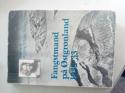 Billede af bogen Fangstmand på Østgrønland 1932-33. Billede af bogen Fangstmand på Østgrønland 1932-33.
