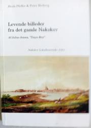 Billede af bogen Levende billeder fra det gamle Nakskov Billede af bogen Levende billeder fra det gamle Nakskov