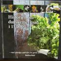 Billede af bogen HISTORIEN OM DANSKERNES MAD I 15.OOO ÅR - med udvalgte opskrifter fra gamle danske kogebøger Billede af bogen HISTORIEN OM DANSKERNES MAD I 15.OOO ÅR - med udvalgte opskrifter fra gamle danske kogebøger