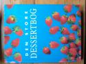 Billede af bogen Den store dessertbog Billede af bogen Den store dessertbog