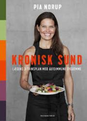 Billede af bogen Kronisk sund - lægens 3-trinsplan mod autoimmune sygdomme