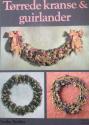 Billede af bogen Tørrede kranse og guirlander ** Billede af bogen Tørrede kranse og guirlander **