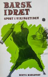 Billede af bogen Barsk Idræt - Sport i vikingetiden