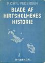 Billede af bogen Blade af Hirtsholmenes historie