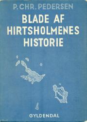 Billede af bogen Blade af Hirtsholmenes historie