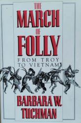 Billede af bogen The March of Folly - From Troy to Vietnam