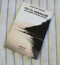 Tid til mirakler - og andre fortællinger