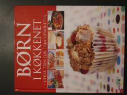 Børn i køkkenet - lækre trin for trin opskrifter