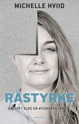 Råstyrke - da livet slog en #tumorkolbøtte