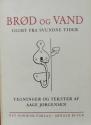Billede af bogen Brød og Vand - Glimt fra svundne tider