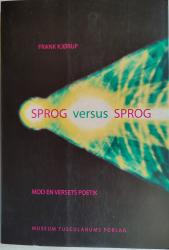 Sprog versus sprog. Mod en versets poetik