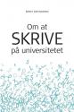 Billede af bogen Om at skrive på universitetet Billede af bogen Om at skrive på universitetet