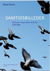 Billede af bogen Samtidsbilleder - realismen i yngre dansk litteratur 1994-2008