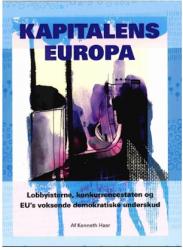 Billede af bogen Kapitalens Europa - lobbyisterne, konkurrencestaten og EU's voksende demokratiske underskud