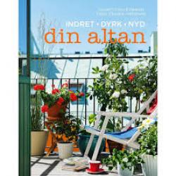 Billede af bogen Indret - dyrk - nyd din altan