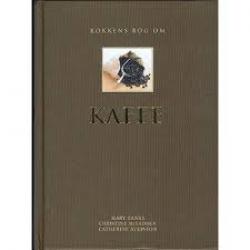 Billede af bogen Kokkens bog om kaffe Billede af bogen Kokkens bog om kaffe