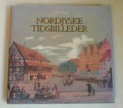 Billede af bogen Nordjyske tidsbilleder - Spar Nords jubilæumsbog 1824-1999