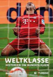 Billede af bogen Weltklasse - historien om Bundesligaen