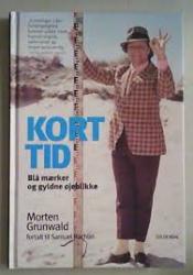 Billede af bogen Kort tid - blå mærker og gyldne øjeblikke Billede af bogen Kort tid - blå mærker og gyldne øjeblikke