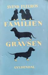 Billede af bogen Familien Gravsen: Historie om et Aedelt Gravhundepar og Dets Hvalpe