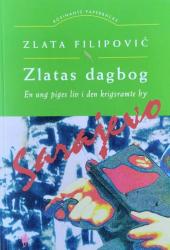 Billede af bogen Zlatas dagbog - en ung piges liv i den krigsramte by Sarajevo Billede af bogen Zlatas dagbog - en ung piges liv i den krigsramte by Sarajevo
