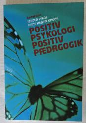 Billede af bogen Positiv psykologi - Positiv pædagogik. 