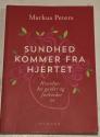 Billede af bogen Sundhed kommer fra hjertet. Hvordan det guider og forbinder os. 