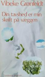 Billede af bogen Din tavshed er min skrift på væggen