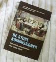 Billede af bogen De store kommissioner- Vise mænd, smagsdommere eller nyttige idioter Billede af bogen De store kommissioner- Vise mænd, smagsdommere eller nyttige idioter