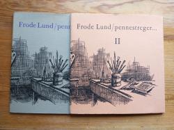 Billede af bogen Frode Lund - pennestreger I+ II
